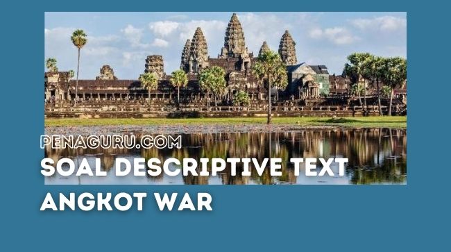 100 Soal Descriptive Text Tempat Wisata Bersejarah